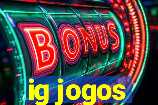 ig jogos